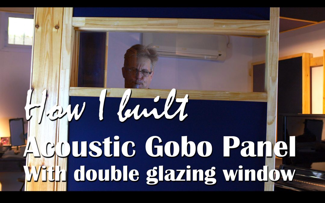 How I built acoustic gobo panel with double glazing window
